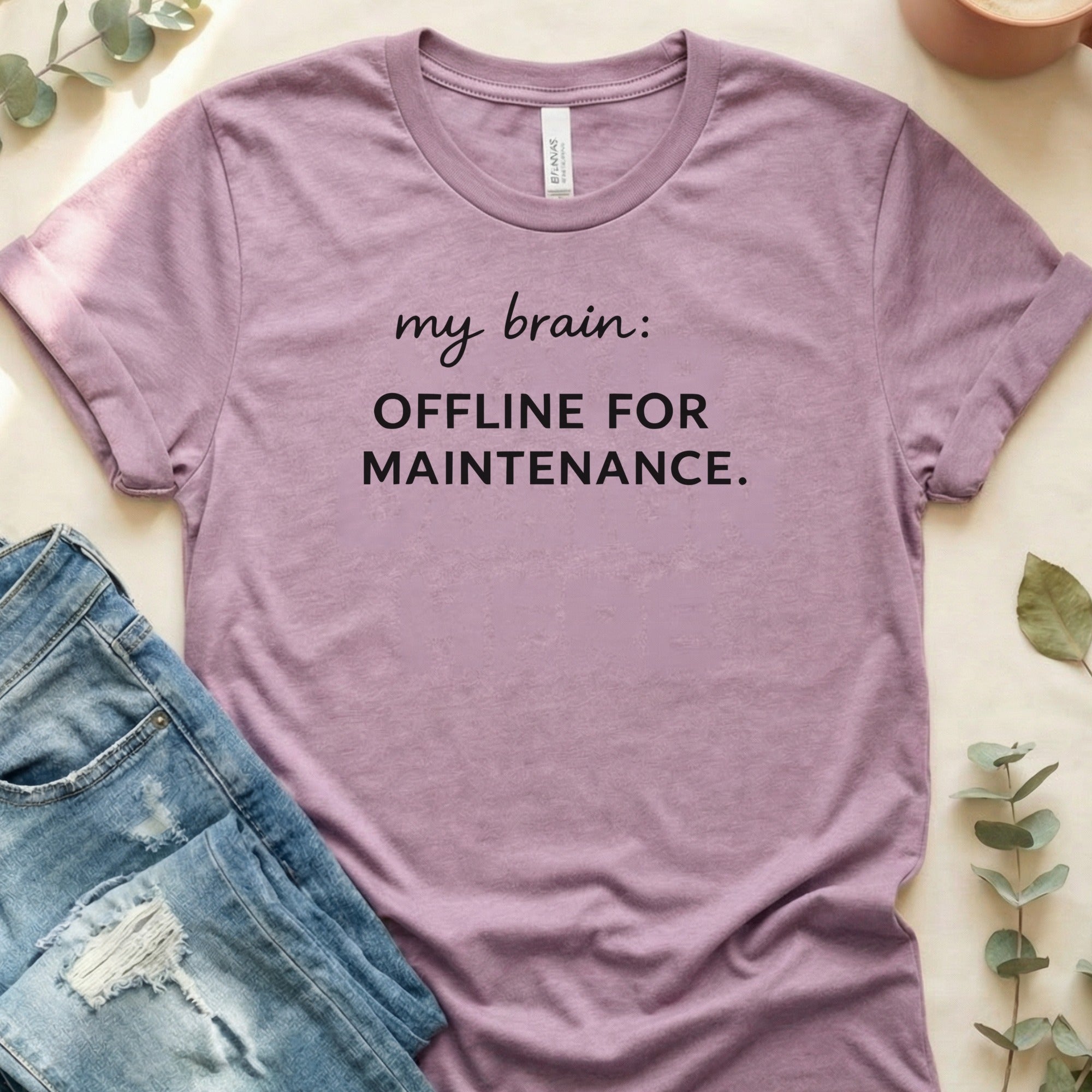 My Brain Offline For Maintenance Saying Funny Graphic T-Shirt