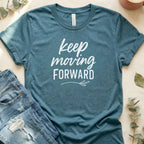 Keep Moving Forward Inspirational T-Shirt