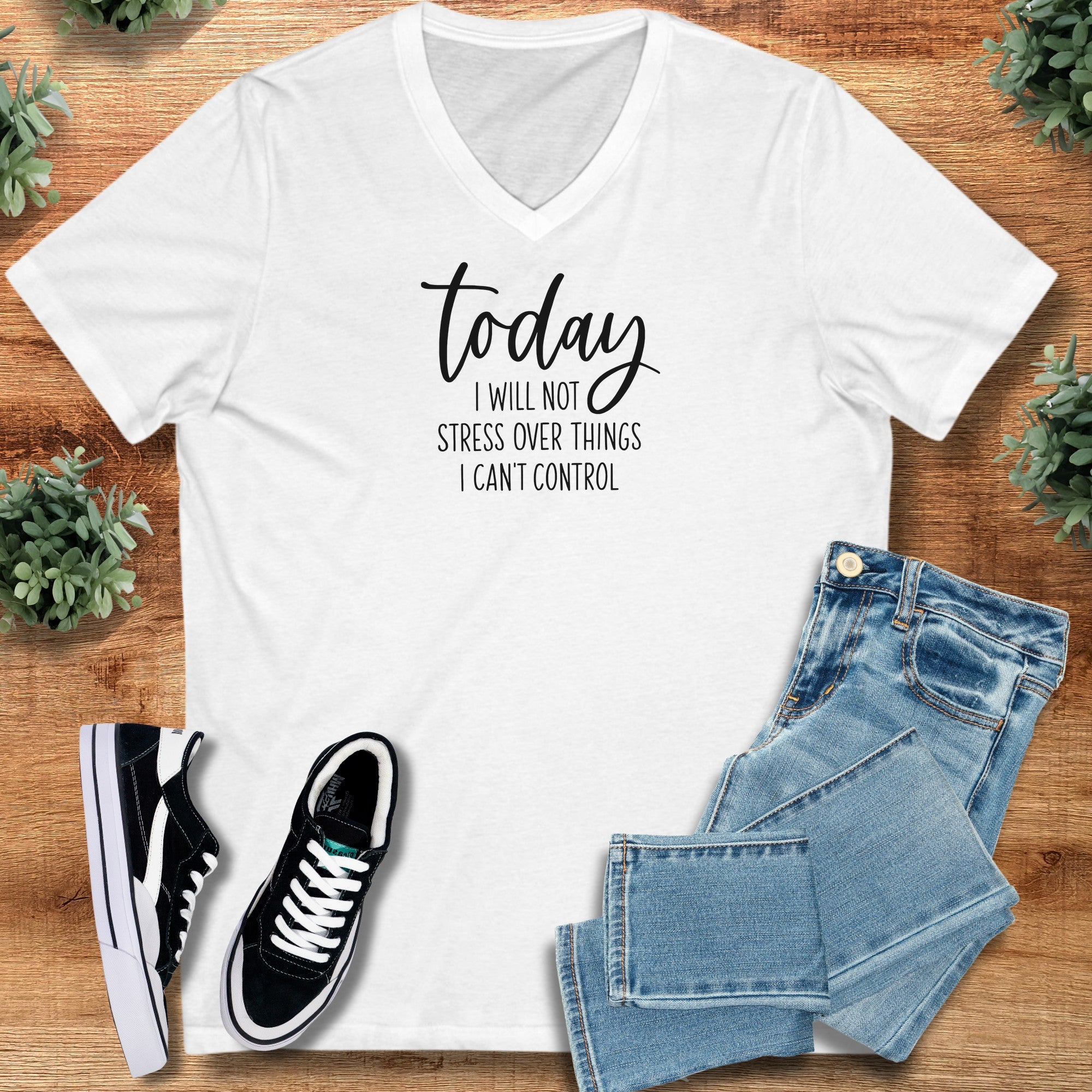 today i will not stress – Bella Canvas V‑Neck Shirt on S — Bella Canvas V‑Neck Shirt, soft unisex fit, minimalist graphic