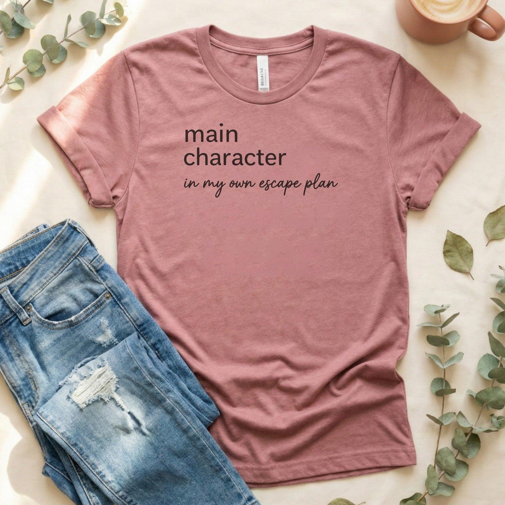 Main Character in My Own Escape Plan T-Shirt