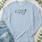 Choose Happy Graphic Printed Long Sleeve Shirt