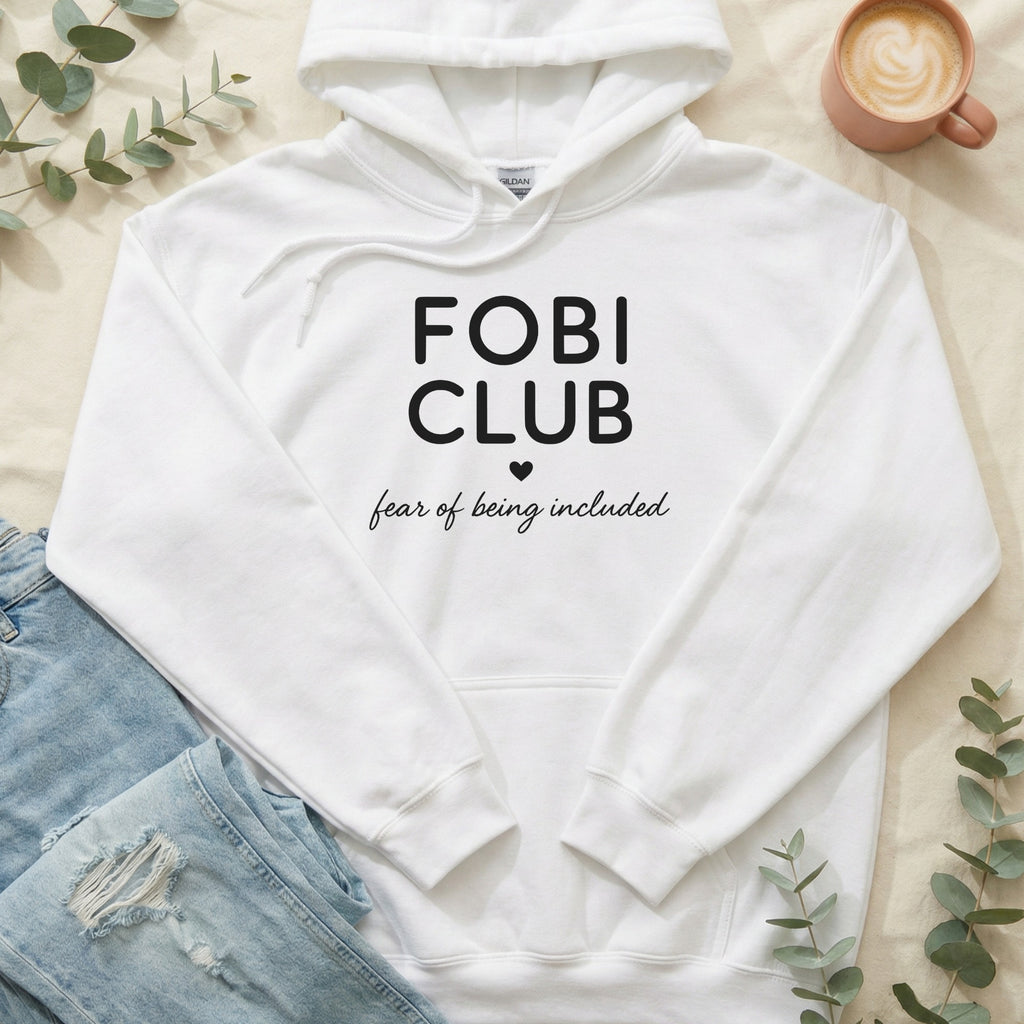 Fobi Club Fear of Being Included Hoodie