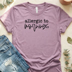 Allergic to Mornings Graphic T-Shirt Casual Style
