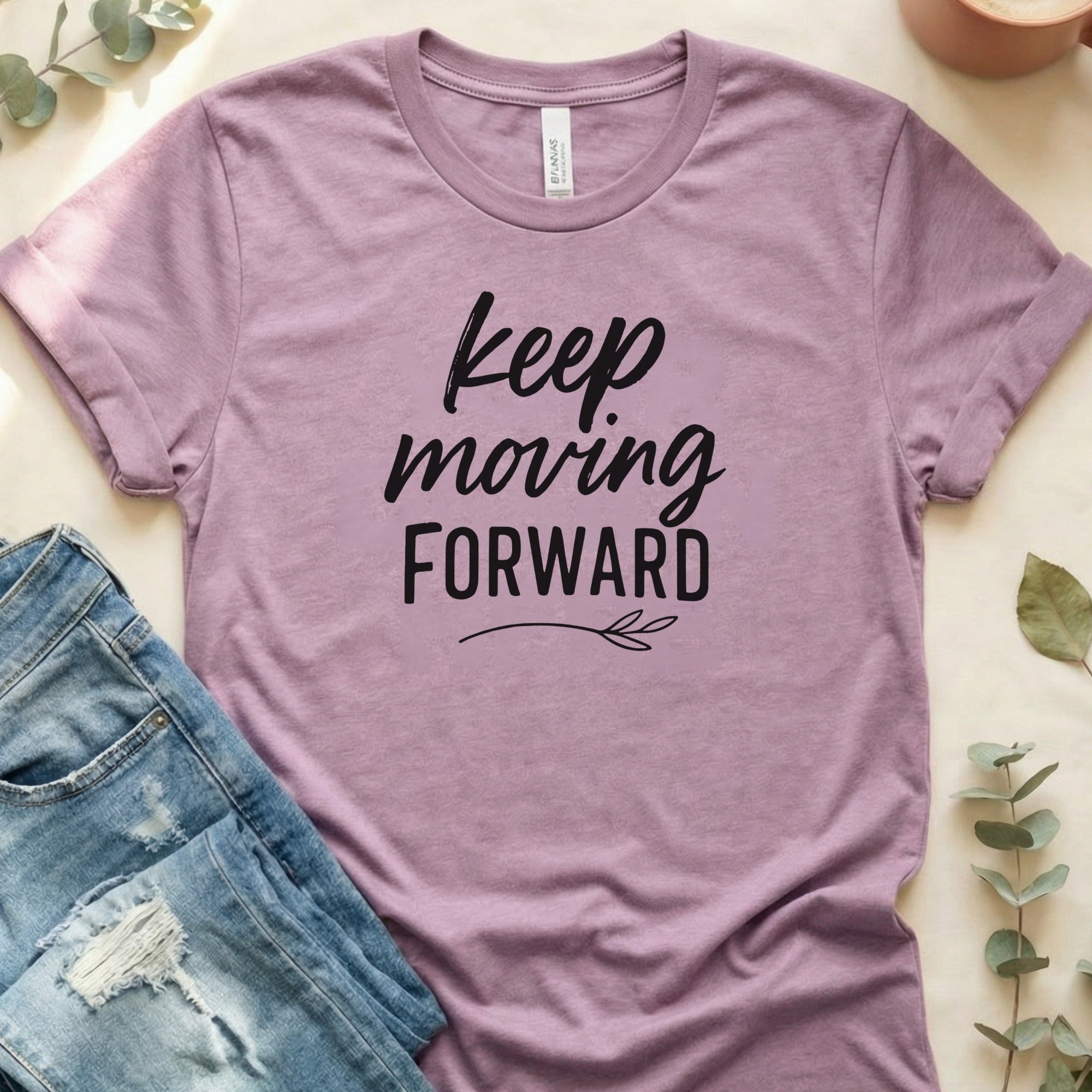 Keep Moving Forward Motivational Shirt