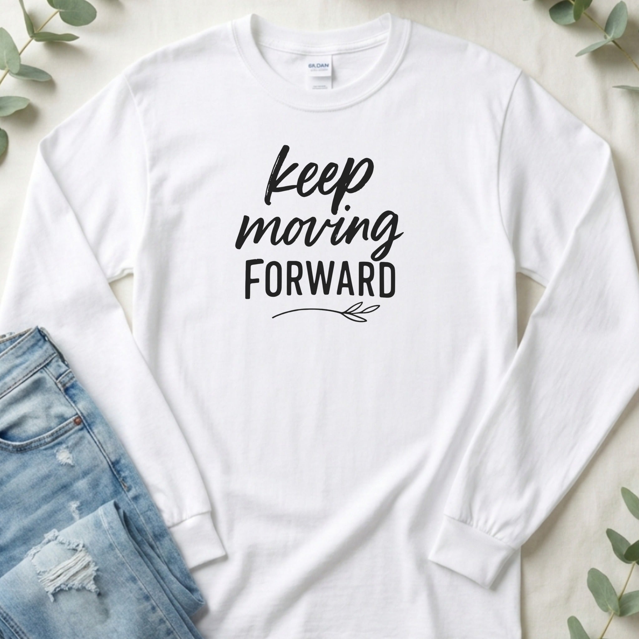 Keep Moving Forward Motivational Quote Shirt