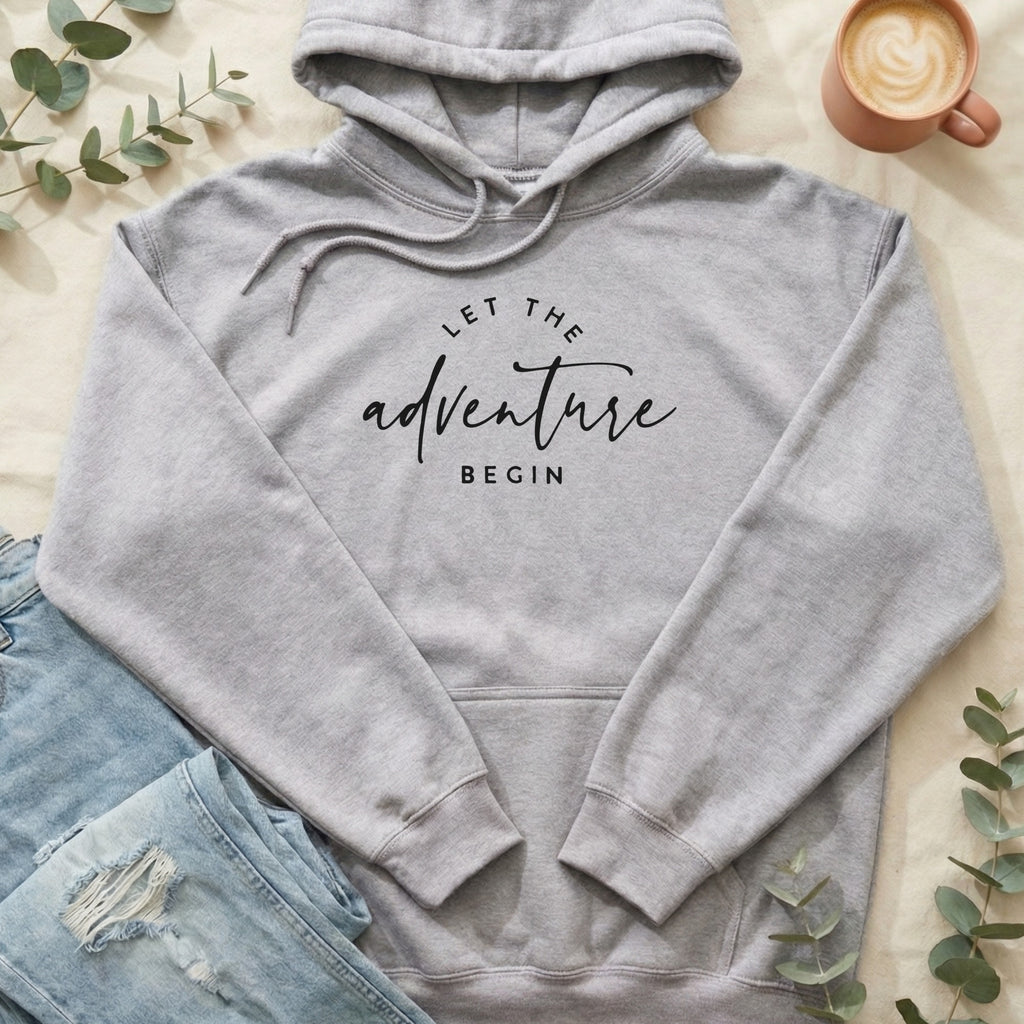 Let the Adventure Begin Hoodie Perfect for Casual Wear