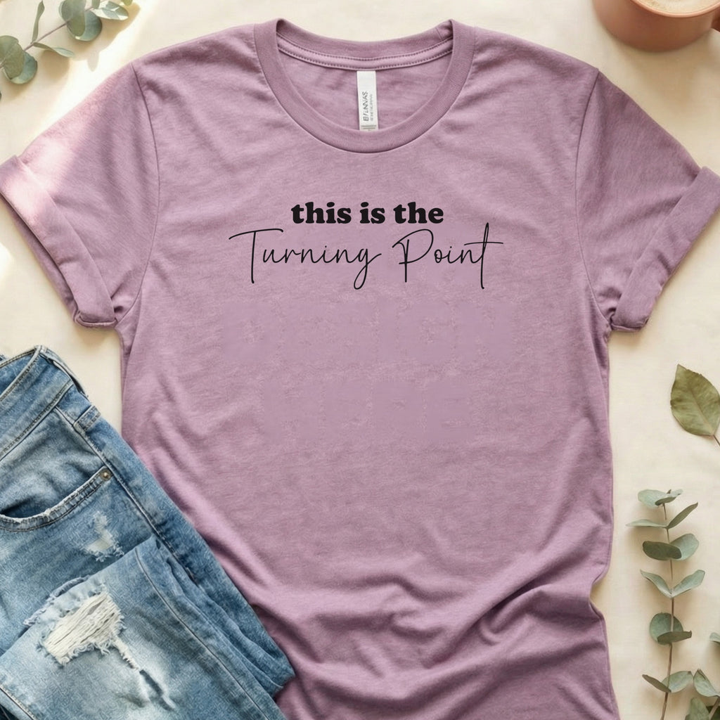 This is the Turning Point Typography Shirt