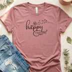 Be Happy It Drives People Crazy Inspirational Shirt