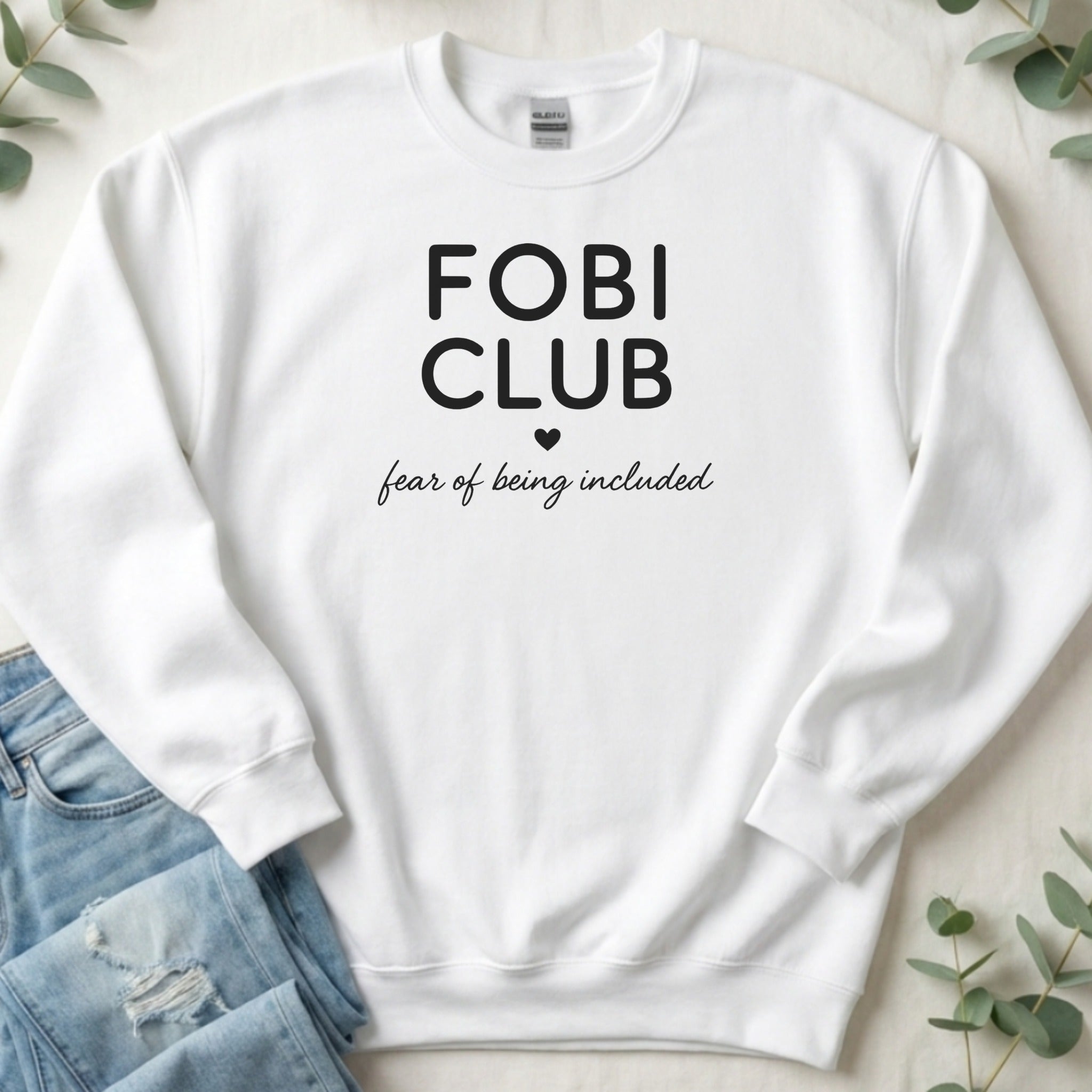 Fear Of Being Included FOBI CLUB Sweatshirt