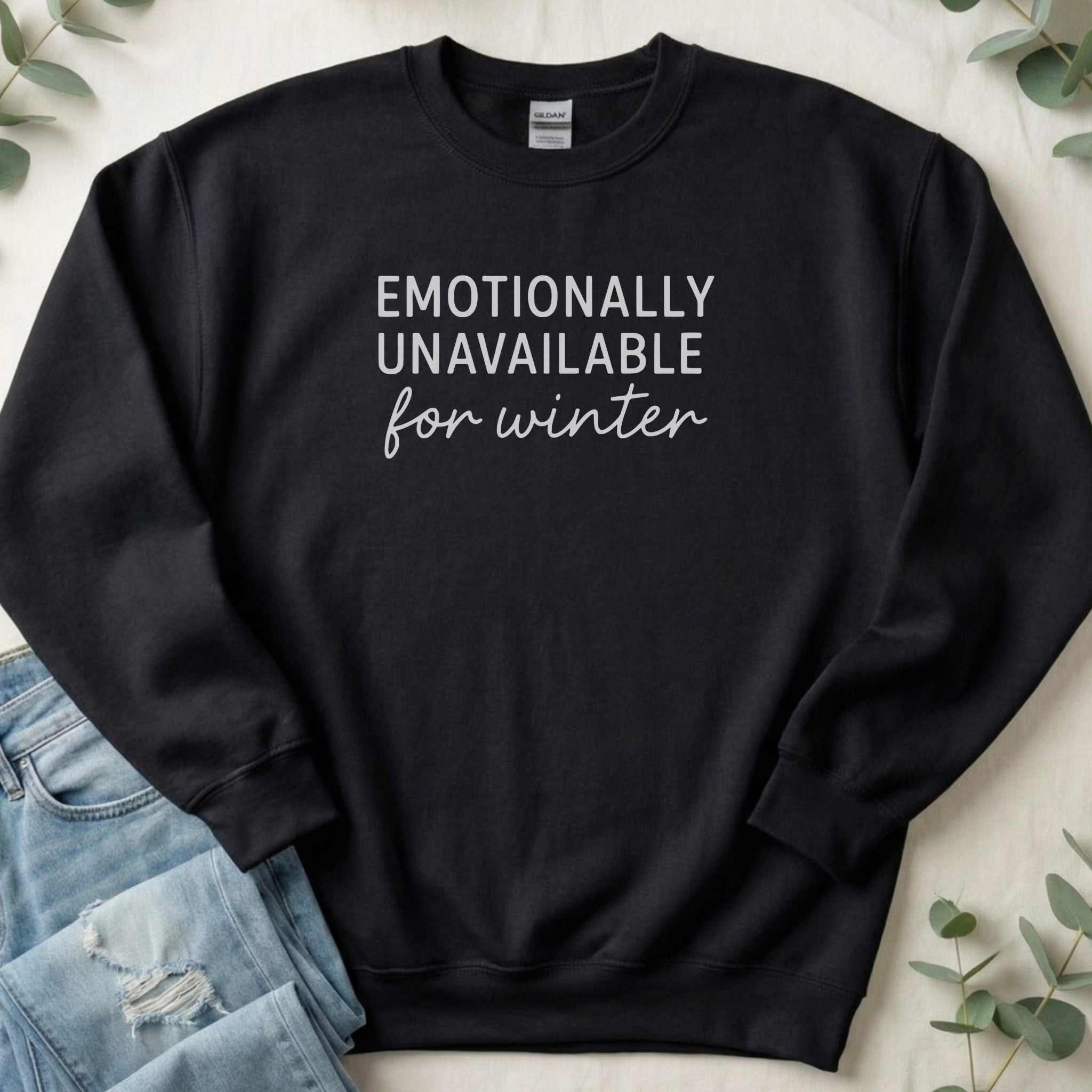 Emotionally Unavailable for Winter Sweater Product