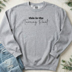 this is the Turning Point sweatshirt