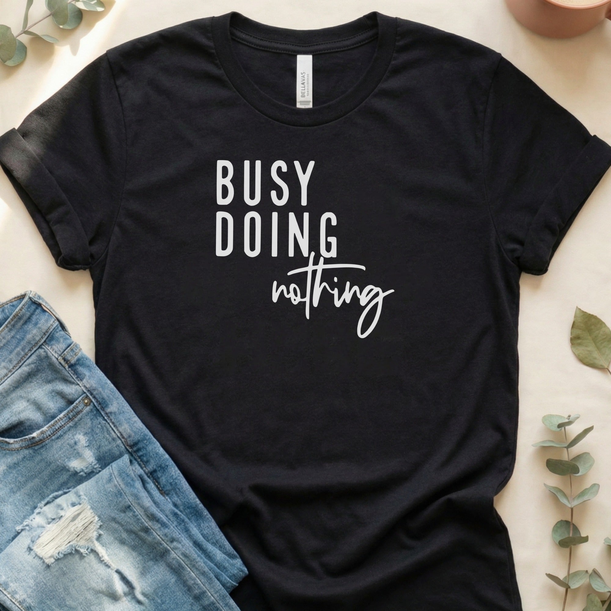 Busy Doing Nothing Graphic T-shirt