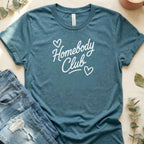 Homebody Club Graphic Tee Casual T-Shirt for Comfort