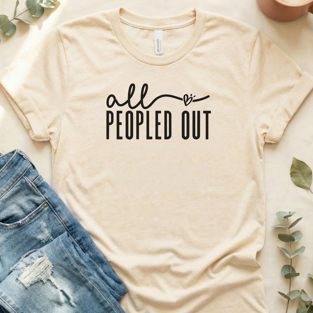 All Peopled Out Scripted Graphic T-Shirt