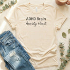 ADHD Brain Anxiety Heart Statement T-shirt