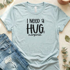 I Need a Huge Margarita Graphic Tee Shirt