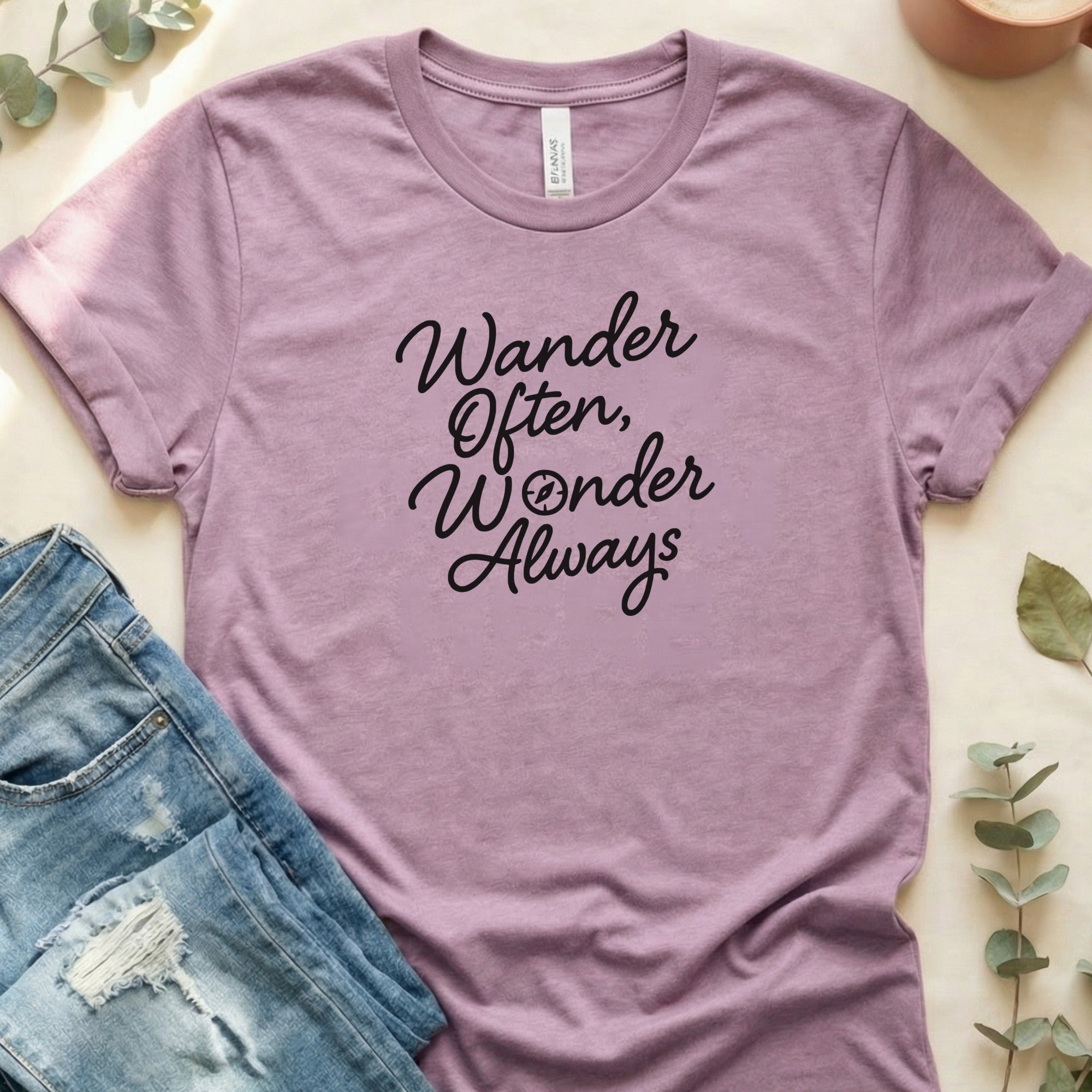Wander Often Wonder Always Inspirational Shirt