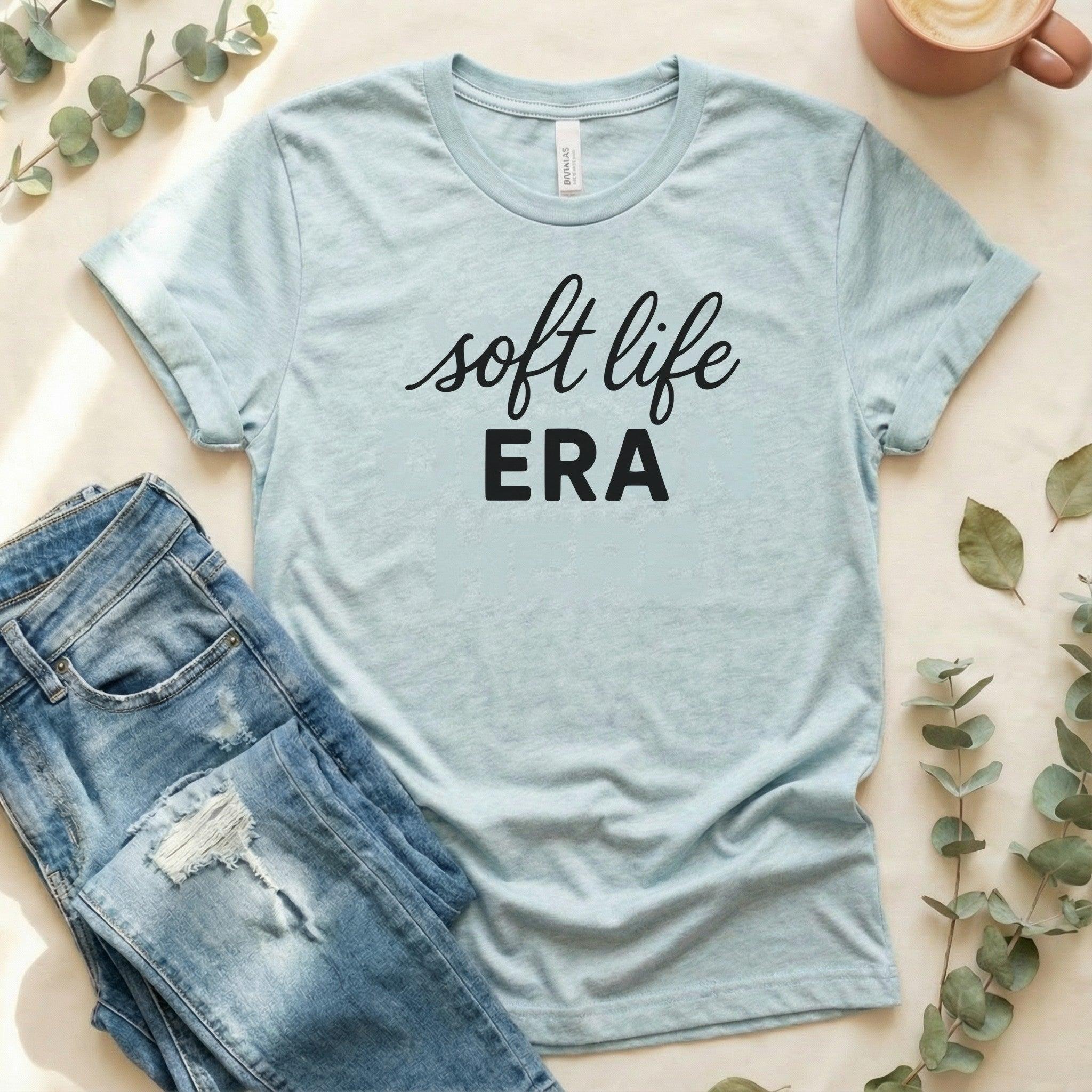 Soft Life Era Bella Canvas Tee| Mental Health Apparel