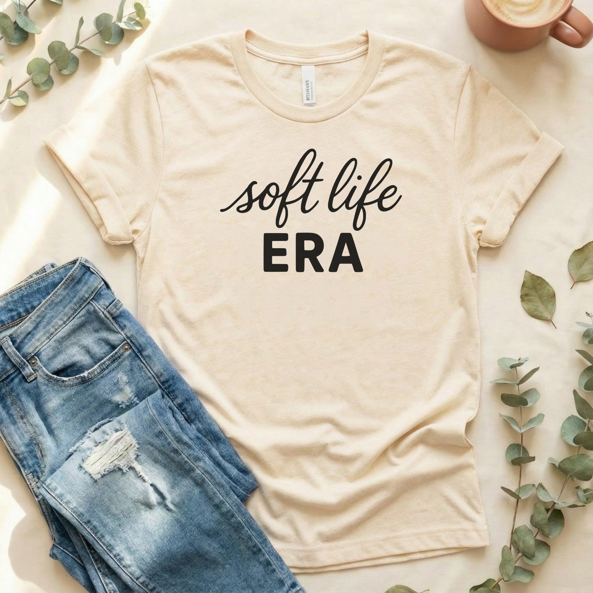 Soft Life Era Bella Canvas Tee| Mental Health Apparel